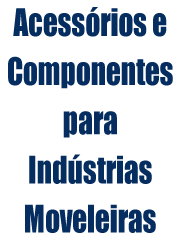 Acessorios Industria Moveleira